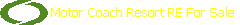  Motor Coach Resort RE For Sale