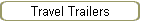 Travel Trailers