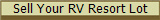 Sell Your RV Resort Lot